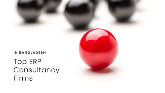 10 Best ERP Consultancy Firms in Bangladesh