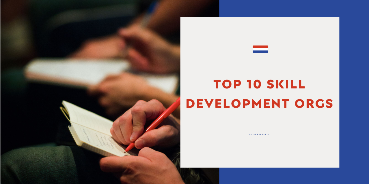 Top 10 Skill Development Organizations in Bangladesh