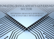 Optimizing Resource Efficiency in Bangladeshs Government Sector Through Process Automation