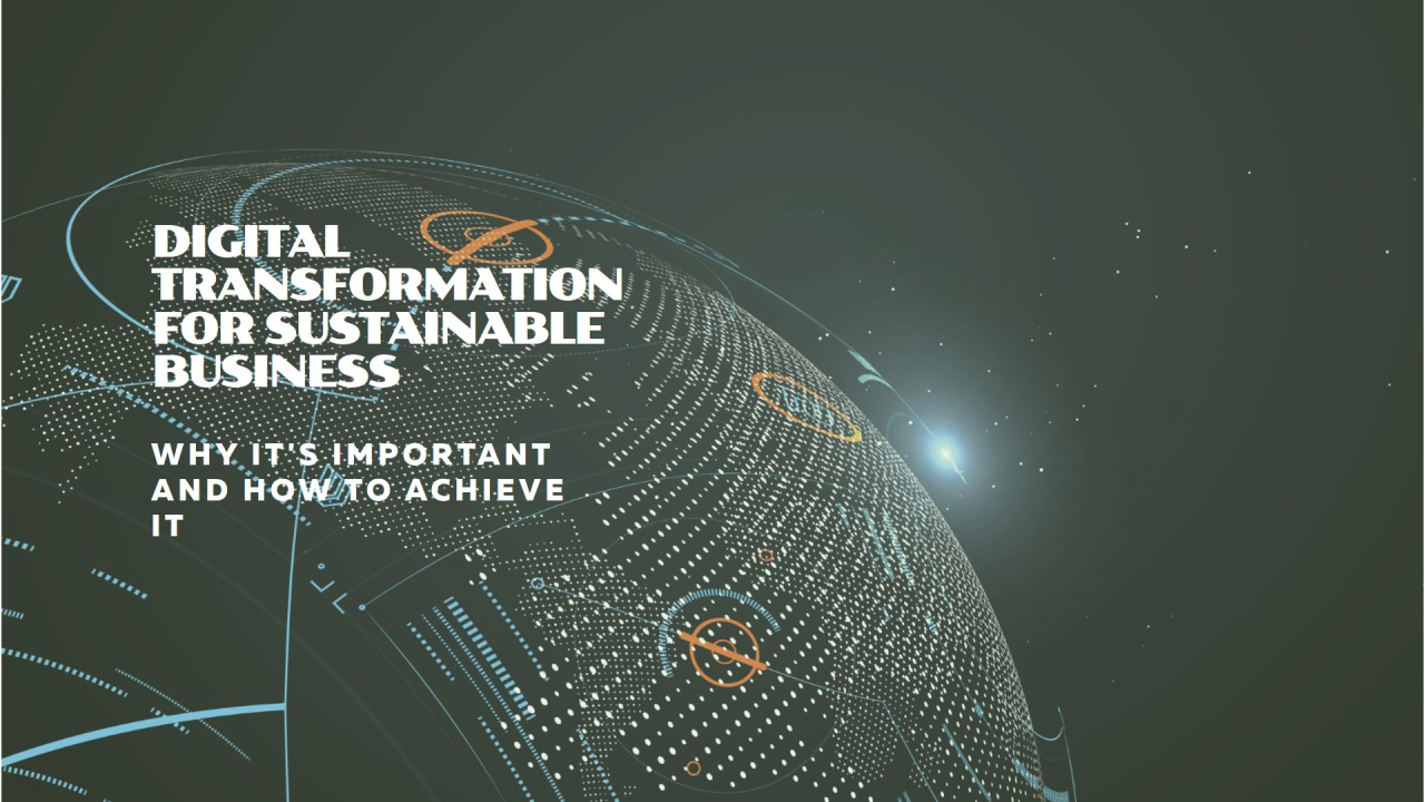 The Importance of Digital Transformation for Making Businesses Sustainable